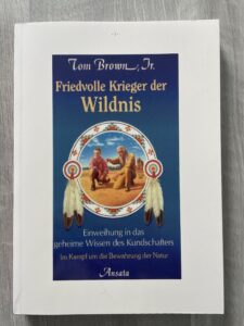 Friedvoller Krieger der Wildnis - Tom Brown Jr.