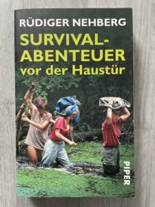 Survival vor der Haustür